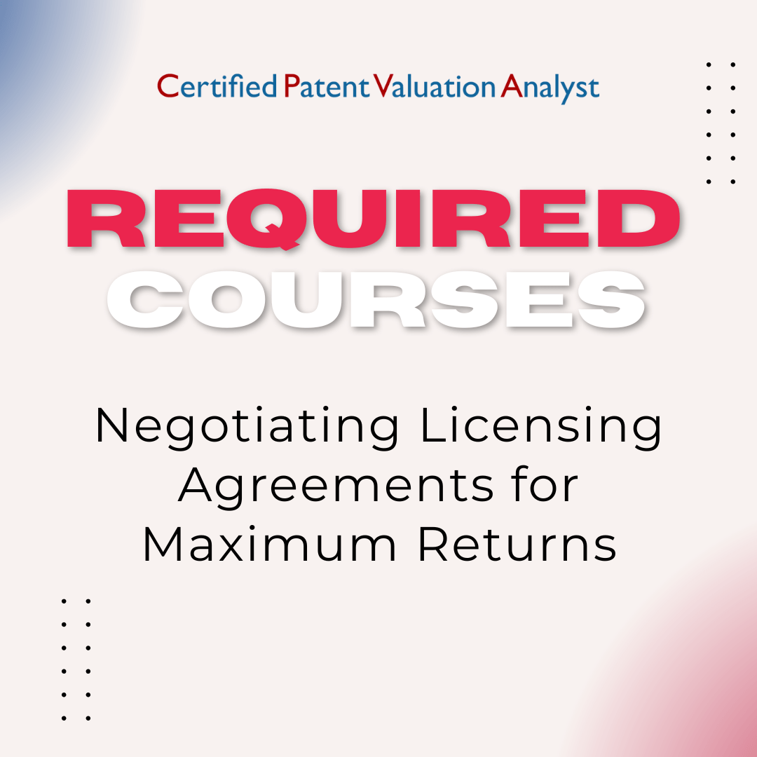 Negotiating Licensing Agreements for Maximum Returns